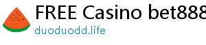 FREE Casino bet888 casino